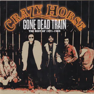 Gone dead train : the best of 1971-1989